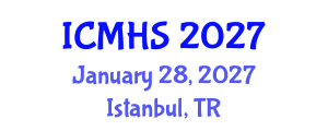International Conference on Medical and Health Sciences (ICMHS) January 28, 2027 - Istanbul, Turkey International Conference on Medical and Health Sciences (ICMHS) January 28, 2027 - Istanbul, Turkey