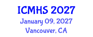 International Conference on Medical and Health Sciences (ICMHS) January 09, 2027 - Vancouver, Canada International Conference on Medical and Health Sciences (ICMHS) January 09, 2027 - Vancouver, Canada