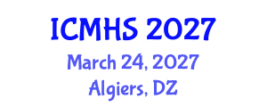 International Conference on Medical and Health Sciences (ICMHS) March 24, 2027 - Algiers, Algeria International Conference on Medical and Health Sciences (ICMHS) March 24, 2027 - Algiers, Algeria
