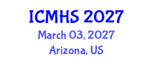 International Conference on Medical and Health Sciences (ICMHS) March 03, 2027 - Arizona, United States International Conference on Medical and Health Sciences (ICMHS) March 03, 2027 - Arizona, United States