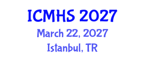 International Conference on Medical and Health Sciences (ICMHS) March 22, 2027 - Istanbul, Turkey International Conference on Medical and Health Sciences (ICMHS) March 22, 2027 - Istanbul, Turkey