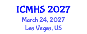 International Conference on Medical and Health Sciences (ICMHS) March 24, 2027 - Las Vegas, United States International Conference on Medical and Health Sciences (ICMHS) March 24, 2027 - Las Vegas, United States