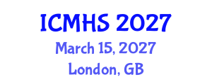 International Conference on Medical and Health Sciences (ICMHS) March 15, 2027 - London, United Kingdom International Conference on Medical and Health Sciences (ICMHS) March 15, 2027 - London, United Kingdom