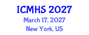 International Conference on Medical and Health Sciences (ICMHS) March 17, 2027 - New York, United States International Conference on Medical and Health Sciences (ICMHS) March 17, 2027 - New York, United States