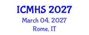 International Conference on Medical and Health Sciences (ICMHS) March 04, 2027 - Rome, Italy International Conference on Medical and Health Sciences (ICMHS) March 04, 2027 - Rome, Italy