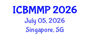 International Conference on Medical Bacteriology, Mycology and Parasitology (ICBMMP) July 05, 2026 - Singapore, Singapore