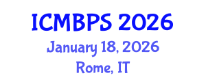 International Conference on Medical, Biological and Pharmaceutical Sciences (ICMBPS) January 18, 2026 - Rome, Italy