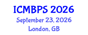 International Conference on Medical, Biological and Pharmaceutical Sciences (ICMBPS) September 23, 2026 - London, United Kingdom