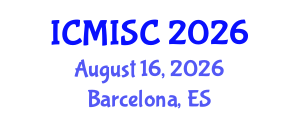 International Conference on Medical Image and Signal Computing (ICMISC) August 16, 2026 - Barcelona, Spain