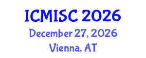 International Conference on Medical Image and Signal Computing (ICMISC) December 27, 2026 - Vienna, Austria International Conference on Medical Image and Signal Computing (ICMISC) December 27, 2026 - Vienna, Austria