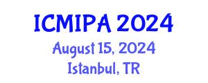 International Conference on Medical Image Processing and Analysis (ICMIPA) August 15, 2024 - Istanbul, Turkey