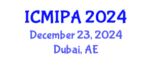 International Conference on Medical Image Processing and Analysis (ICMIPA) December 23, 2024 - Dubai, United Arab Emirates