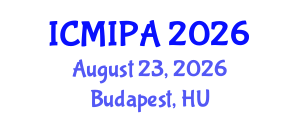 International Conference on Medical Image Processing and Analysis (ICMIPA) August 23, 2026 - Budapest, Hungary