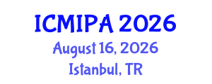 International Conference on Medical Image Processing and Analysis (ICMIPA) August 16, 2026 - Istanbul, Turkey