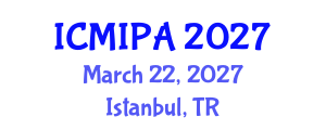 International Conference on Medical Image Processing and Analysis (ICMIPA) March 22, 2027 - Istanbul, Turkey International Conference on Medical Image Processing and Analysis (ICMIPA) March 22, 2027 - Istanbul, Turkey
