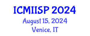 International Conference on Medical Imaging, Image and Signal Processing (ICMIISP) August 15, 2024 - Venice, Italy