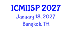 International Conference on Medical Imaging, Image and Signal Processing (ICMIISP) January 18, 2027 - Bangkok, Thailand