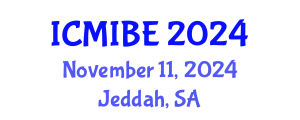 International Conference on Medical Informatics and Biomedical Engineering (ICMIBE) November 11, 2024 - Jeddah, Saudi Arabia