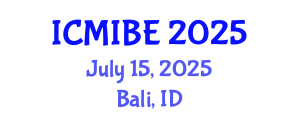 International Conference on Medical Informatics and Biomedical Engineering (ICMIBE) July 15, 2025 - Bali, Indonesia