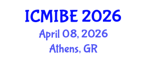 International Conference on Medical Informatics and Biomedical Engineering (ICMIBE) April 08, 2026 - Athens, Greece