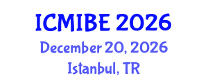 International Conference on Medical Informatics and Biomedical Engineering (ICMIBE) December 20, 2026 - Istanbul, Turkey International Conference on Medical Informatics and Biomedical Engineering (ICMIBE) December 20, 2026 - Istanbul, Turkey