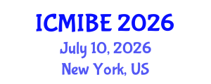 International Conference on Medical Informatics and Biomedical Engineering (ICMIBE) July 10, 2026 - New York, United States International Conference on Medical Informatics and Biomedical Engineering (ICMIBE) July 10, 2026 - New York, United States