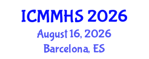 International Conference on Medical, Medicine and Health Sciences (ICMMHS) August 16, 2026 - Barcelona, Spain