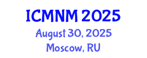 International Conference on Medical Nursing Management (ICMNM) August 30, 2025 - Moscow, Russia