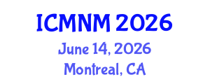 International Conference on Medical Nursing Management (ICMNM) June 14, 2026 - Montreal, Canada