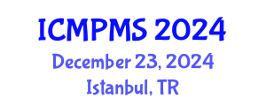 International Conference on Medical Physics and Medical Sciences (ICMPMS) December 23, 2024 - Istanbul, Turkey