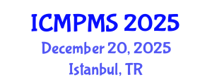 International Conference on Medical Physics and Medical Sciences (ICMPMS) December 20, 2025 - Istanbul, Turkey