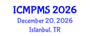 International Conference on Medical Physics and Medical Sciences (ICMPMS) December 20, 2026 - Istanbul, Turkey International Conference on Medical Physics and Medical Sciences (ICMPMS) December 20, 2026 - Istanbul, Turkey