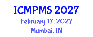 International Conference on Medical Physics and Medical Sciences (ICMPMS) February 17, 2027 - Mumbai, India International Conference on Medical Physics and Medical Sciences (ICMPMS) February 17, 2027 - Mumbai, India