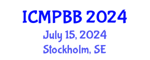 International Conference on Medical Physics, Biophysics and Biotechnology (ICMPBB) July 15, 2024 - Stockholm, Sweden