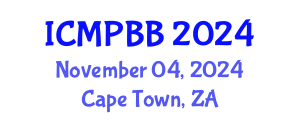 International Conference on Medical Physics, Biophysics and Biotechnology (ICMPBB) November 04, 2024 - Cape Town, South Africa