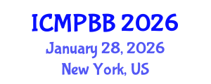 International Conference on Medical Physics, Biophysics and Biotechnology (ICMPBB) January 28, 2026 - New York, United States