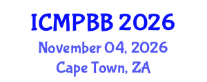 International Conference on Medical Physics, Biophysics and Biotechnology (ICMPBB) November 04, 2026 - Cape Town, South Africa