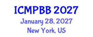 International Conference on Medical Physics, Biophysics and Biotechnology (ICMPBB) January 28, 2027 - New York, United States International Conference on Medical Physics, Biophysics and Biotechnology (ICMPBB) January 28, 2027 - New York, United States