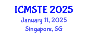 International Conference on Medical Science, Technology and Engineering (ICMSTE) January 11, 2025 - Singapore, Singapore