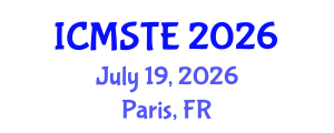 International Conference on Medical Science, Technology and Engineering (ICMSTE) July 19, 2026 - Paris, France