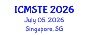 International Conference on Medical Science, Technology and Engineering (ICMSTE) July 05, 2026 - Singapore, Singapore