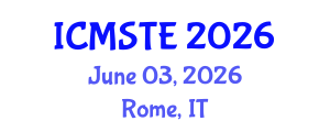 International Conference on Medical Science, Technology and Engineering (ICMSTE) June 03, 2026 - Rome, Italy