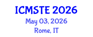 International Conference on Medical Science, Technology and Engineering (ICMSTE) May 03, 2026 - Rome, Italy