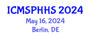 International Conference on Medical Sociology, Public Health and Health System (ICMSPHHS) May 16, 2024 - Berlin, Germany