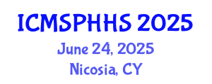 International Conference on Medical Sociology, Public Health and Health System (ICMSPHHS) June 24, 2025 - Nicosia, Cyprus