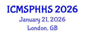 International Conference on Medical Sociology, Public Health and Health System (ICMSPHHS) January 21, 2026 - London, United Kingdom