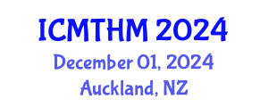 International Conference on Medical Tourism and Hospitality Management (ICMTHM) December 01, 2024 - Auckland, New Zealand