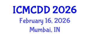 International Conference on Medicinal Chemistry and Drug Design (ICMCDD) February 16, 2026 - Mumbai, India International Conference on Medicinal Chemistry and Drug Design (ICMCDD) February 16, 2026 - Mumbai, India
