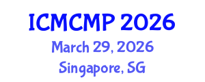 International Conference on Medicinal Chemistry and Molecular Pharmacology (ICMCMP) March 29, 2026 - Singapore, Singapore