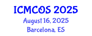 International Conference on Medicinal Chemistry and Organic Synthesis (ICMCOS) August 16, 2025 - Barcelona, Spain